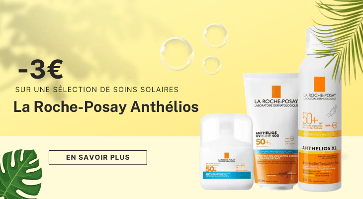 3€ de remise sur la gamme solaire Anthelios La Roche-Posay