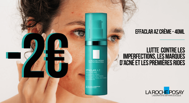 3€ de remise sur La Roche-Posay Effaclar A.Z. Gel-crème 40ml